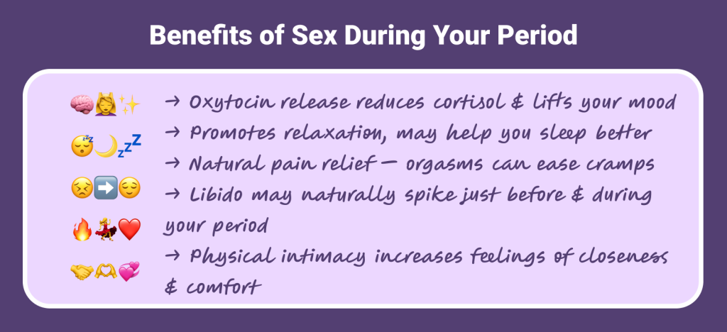 Benefits of sex during your period